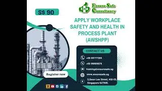 Apply Workplace Safety and Health in Process Plant
