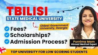 Tbilisi State Medical University | MBBS in Georgia for Indians 2025 | Fees, Hostel, NMC Approved