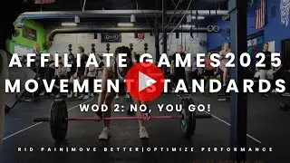 Affiliate Games 2025 WOD 2 Movement Standards