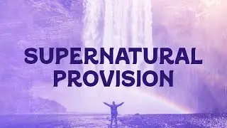 Supernatural Provision | Dr. Marcia Bailey | MannaFest