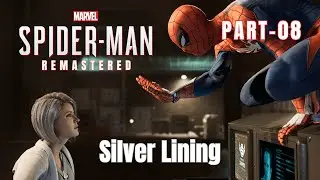SPIDER-MAN REMASTERED PC GAMEPLAY WALKTHROUGH PART - 08 (Silver Lining) [4K 60FPS]