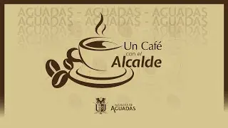 Un Café con el Alcalde