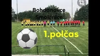 Bohdanovce - Smolenice 3:4 (0:2) 1.polčas