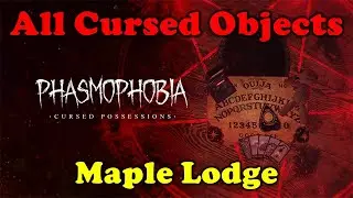 Фазмофобия &mdash; местонахождение всех проклятых предметов, кемпинг Maple Lodge