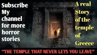 &ldquo;THE TEMPLE THAT NEVER LETS YOU LEAVE&rdquo; Eng subtitle|#horrorstories #scary stories 