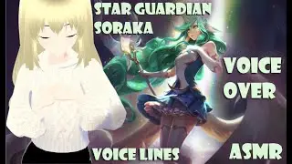 SORAKA ASMR | 💫 Star Guardian Voice Lines 💖 | League of Legends
