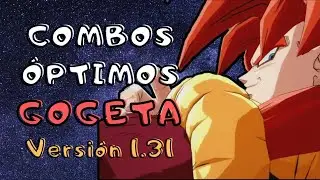 [DBFZ] COMBOS ÓPTIMOS GOGETA SSJ4 (v 1.30-1.31)