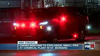 Firefighters respond to &lsquo;isolated&rsquo; explosion at St. Bernard chemical plant