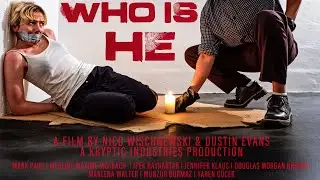WHO IS HE (OFFICIAL TRAILER) 2