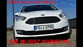 #AUTO27 - SPRZEDANY / TEST- FORD C-MAX TITANIUM 2.0 TDCI 150KM. MR2018r. Przestronna Elastyczność
