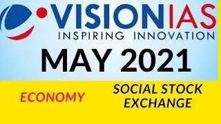 Social stock exchange | Economy part 5 | May 2021 | Vision IAS current affairs | UPSC