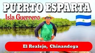PUERTO esparta  EL REALEJO e Isla GUERRERO en Corinto 🇳🇮  Historia y paisajes #destinos  #nicaragua