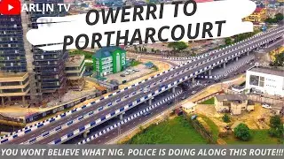 Let&rsquo;s Travel from OWERRI in IMO STATE to PORTHARCOURT CITY in 2022