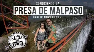 Presa de Malpaso - Calvillo, Aguascalientes