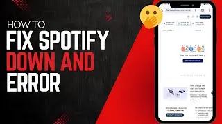 How to Fix Spotify Down