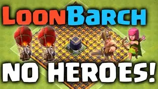 Clash of Clans - LoonBarch Dark Elixir Farming Attack Strategy without Heroes!