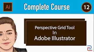 12 - Perspective Grid Tool in Adobe Illustrator CC 2021 |Graphic Design Tutorial |Beginners |Hindi