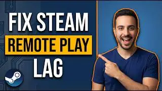 How To Fix Steam Remote Play Lag (2026 Easy Guide)
