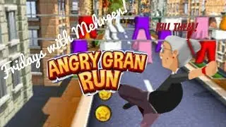 Friday With Mehreen! Angry Gran Run| Kill All Of These People!!!!😏