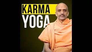 Karma Yog | Pujya Yogananddas Swami | Windows Into Wisdom Series