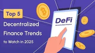 Top 5 DeFi Platforms to Watch in 2025