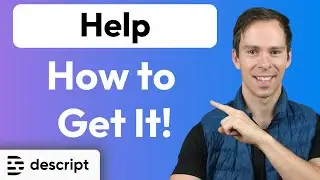 Getting Help from Descript (Fast Support)