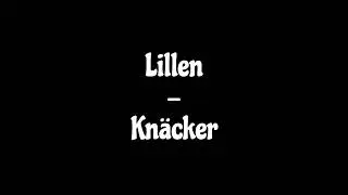 Lillen - Kn&auml;cker