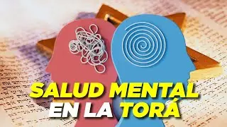 La Salud Mental en la Torá - Mark Achar