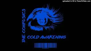 Cold awakening