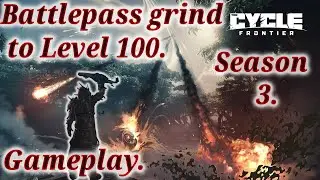 The Cycle Frontier battle pass grind Season 3.