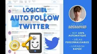 [FR] GAGNER DES FOLLOWERS TWITTER FACILEMENT | BOT AUTO FOLLOW