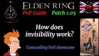 What you should know about invisibility (Concealing Veil showcase) - Elden Ring PvP guide