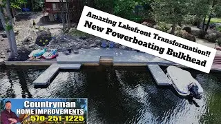 Amazing Lakefront Bulkhead Transformation | Lake Ariel, PA | Countryman Home Improvements, Inc.