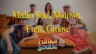 FunkaSoulic - Medley - Soul/Motown/Funk