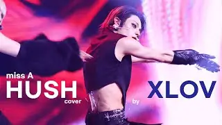 [4K] miss A 'HUSH' 미쓰에이 '허쉬' cover. #XLOV #엑스러브 1st ANNIVERSARY FAN CON 'FIRST LOVE'