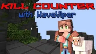 Kill Counter with WaveViper | Day #3