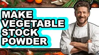 How To Make Vegetable Stock Powder (UPDATED)
