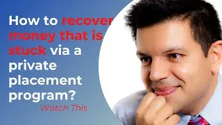 How to recover stuck money via a private placement program ppp  trade platform