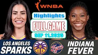 Indiana Fever VS Los Angeles Sparks Full Game Highlights Sep 11 ,2025 WNBA Season 2025