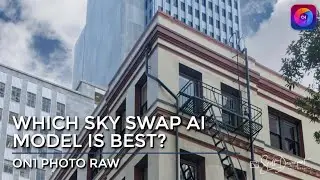 What Is The Best Sky Swap AI Model In ON1 Photo RAW 2023?