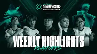 2023 VCT MYSG Split 2 - Playoffs Weekly Highlights