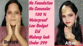 Eid makeup look for beginners .No Foundation No Concealer 100% waterproof low Budget makeup