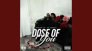 Dose Of You (feat. Yo Shorti) (Drulon - Dose Of You ft Yo Shorti)