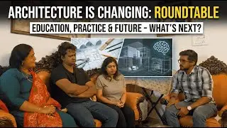 “How Architecture Is Quietly Changing: Education, Practice, Technology & the Future”