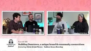 Episode 001: Building Dunetown, A Unique Brand & Community Connections &ndash; with Sailors Grave.