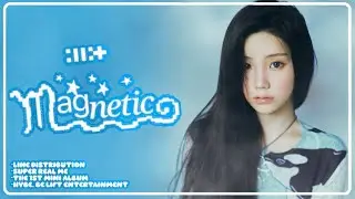 ILLIT (아일릿) - “Magnetic” (Line Distribution) [STUDIO ver.]