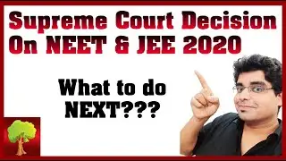Supreme Court Decision on NEET 2020 | JEE 2020 postpone Cancelled | What to do Next?
