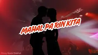 MAHAL PA RIN KITA | PINOY OPM LOVE ROCK HUGOT SONG 2025