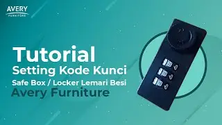 TUTORIAL SETTING KODE KUNCI SAFE BOX / LOKER LEMARI BESI AVERY