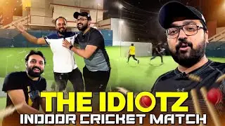 Hammad Aur Faisal Ko Haradiya | The Idiotz Indoor Cricket Match